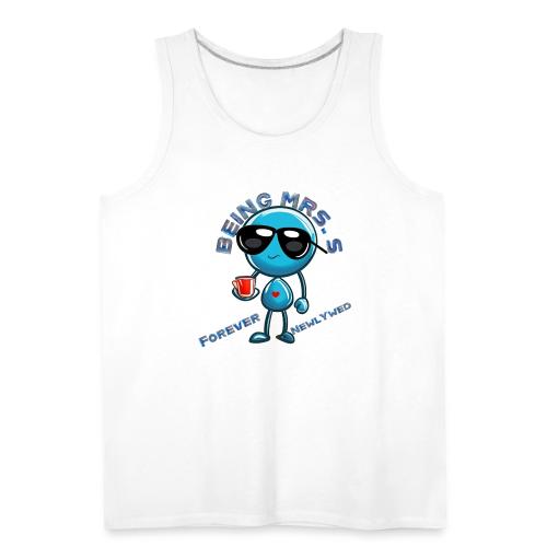 Being Mrs S Forever Newlywed - Men's Premium Tank