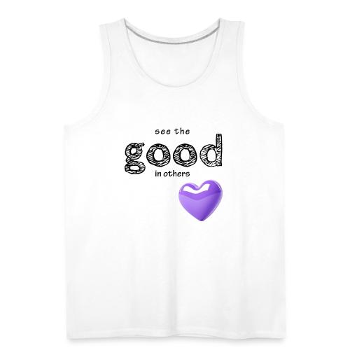 Smoon City_See the Good in Others - Men's Premium Tank