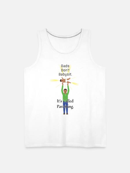 Dads Don't Babysit - Men's Premium Tank - white