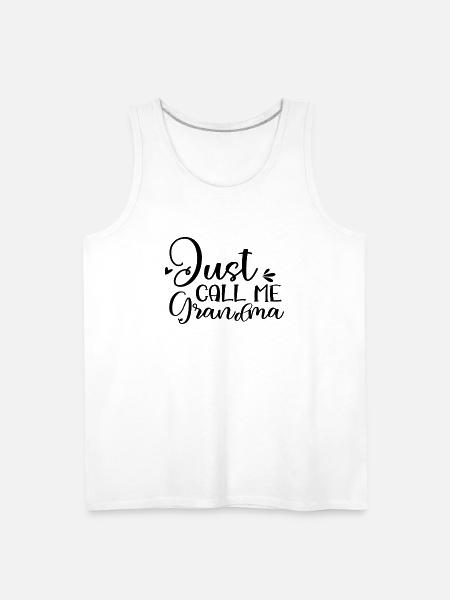 Just Call Me Grandma - Men's Premium Tank - white