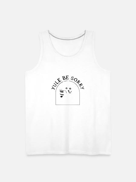 Yule Be Sorry - Men's Premium Tank - white