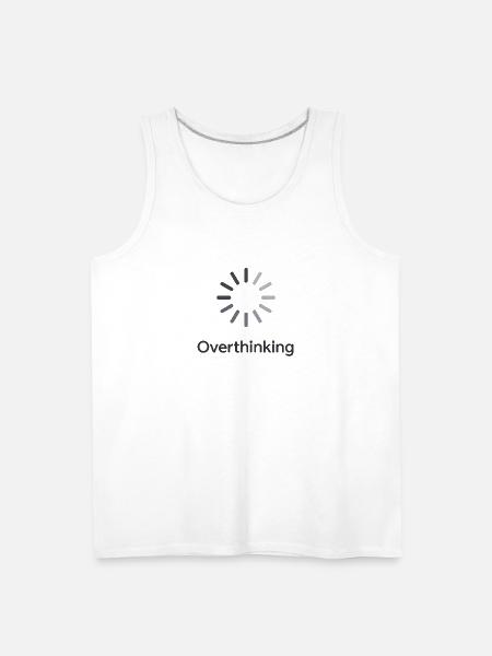 Overthinking Loading - Men's Premium Tank - white