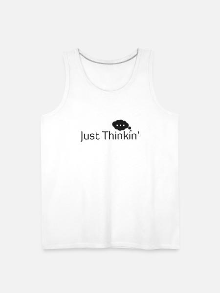 Just Thinkin' - Men's Premium Tank - white