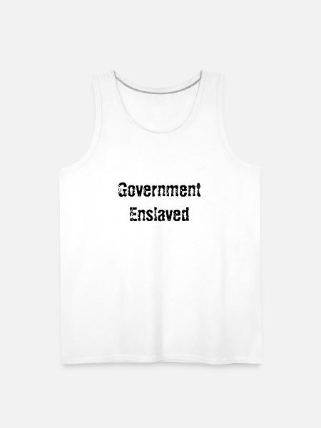 Government Enslaved - Men's Premium Tank - white