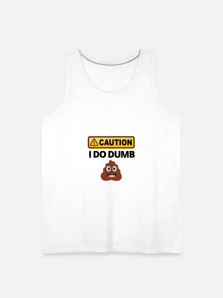 Caution I Do - Men's Premium Tank - white