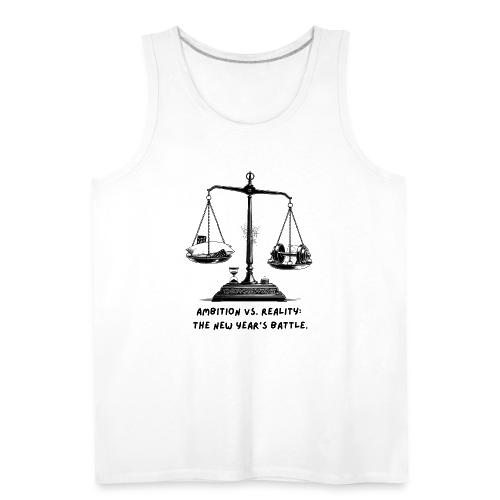 Ambition vs. Reality T-Shirt, Mug, & Leggings - Men's Premium Tank
