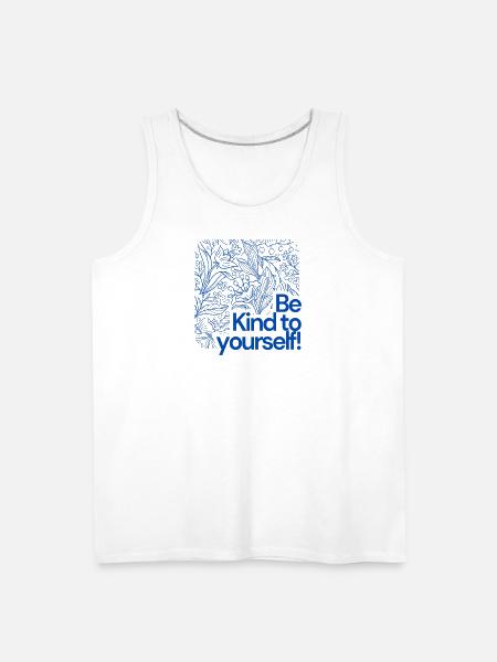 Be Kind to Yourself Floral - Men's Premium Tank - white