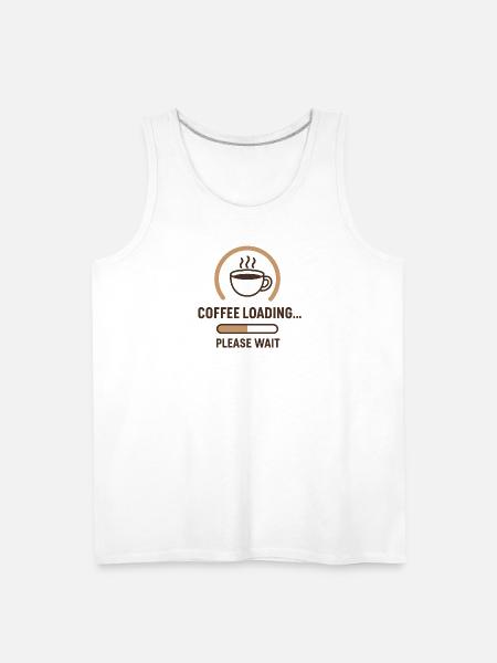 Coffee Loading Please Wait - Men's Premium Tank - white