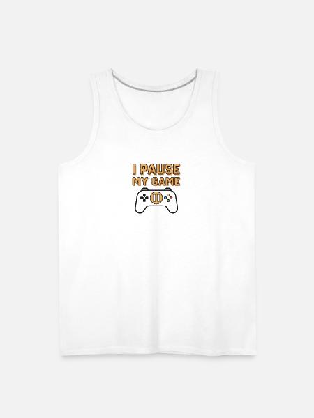 I Pause My Game - Men's Premium Tank - white