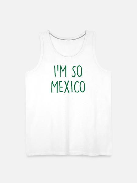 I'm so Mexico - Men's Premium Tank - white