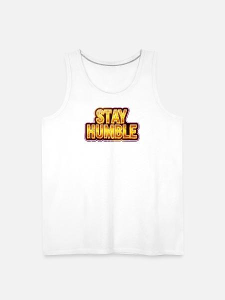 Stay Humble - Men's Premium Tank - white