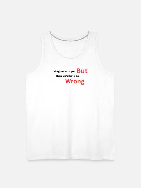I-d_agree_with_you typography design - Men's Premium Tank - white
