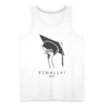 congratulations FINALLY , Graduate 2023 - Men's Premium Tank - white - Front