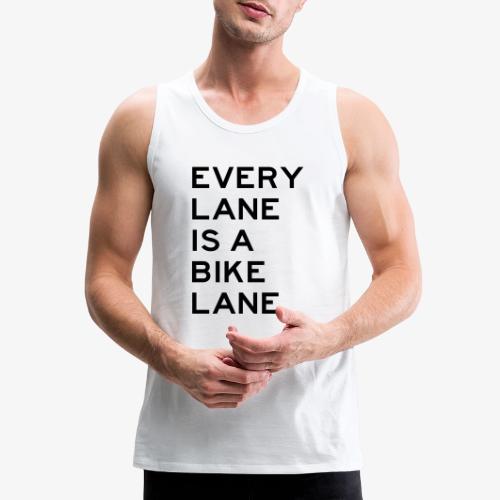 Every Lane is a Bike Lane - Men's Premium Tank