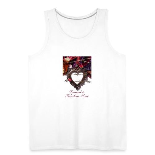 Framed & Fabulous Alone T-Shirt - Men's Premium Tank