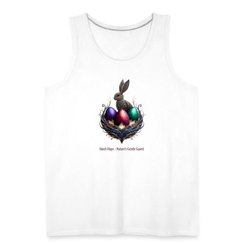 Easter Hatch Hope Nest Guardian T Shirt, Gift - Men's Premium Tank
