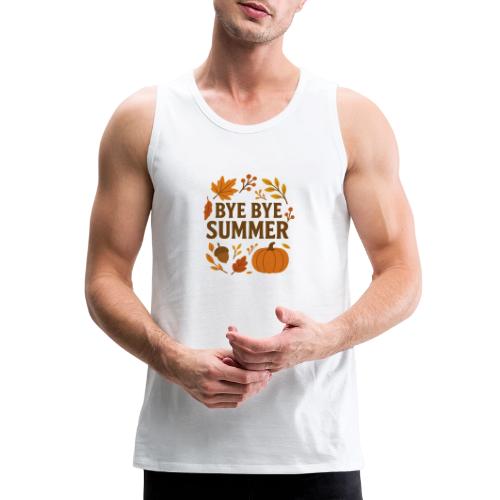 Bye Bye Summer - Men's Premium Tank