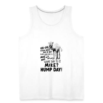 Hump Day Camel art - Men's Premium Tank - white - Front