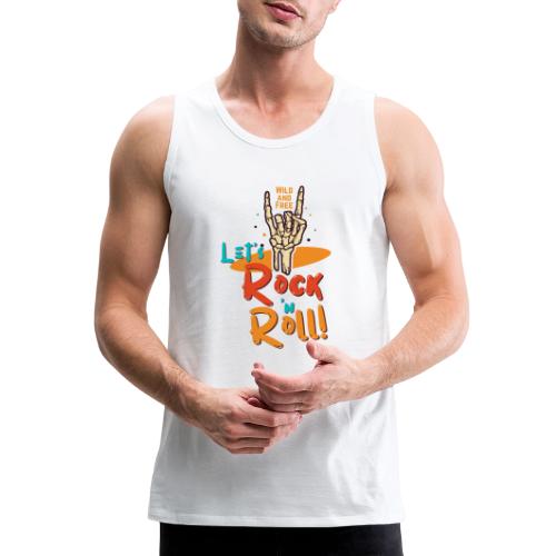 Let's Rock and Roll - Men's Premium Tank