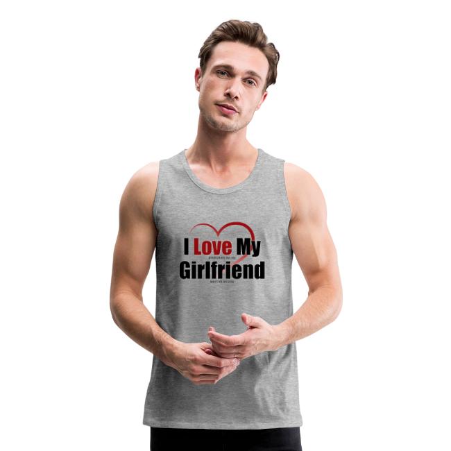 I Love My Girlfriend - Clothes for Gamers