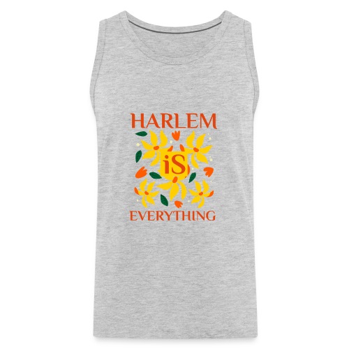 Harlem Is Everything - Men's Premium Tank