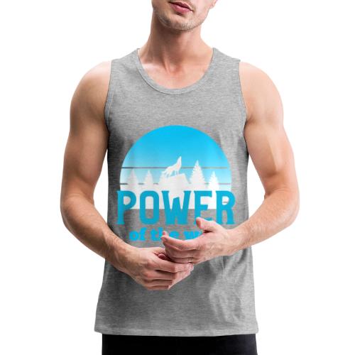 Power Of The Wolf - Men's Premium Tank