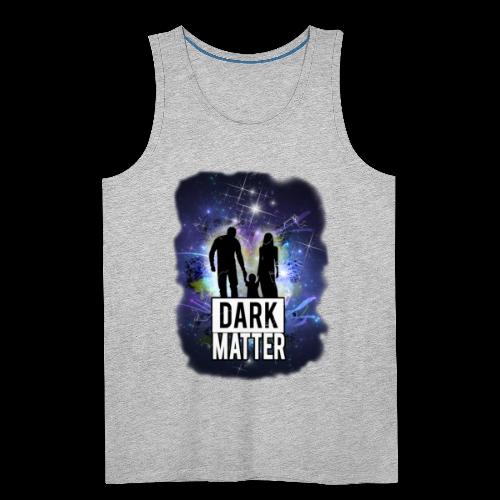 Dark Matter - Men's Premium Tank