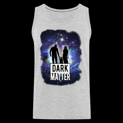 Dark Matter - Men's Premium Tank