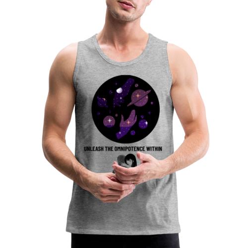 Unleash The Omnipotence Within - Men's Premium Tank