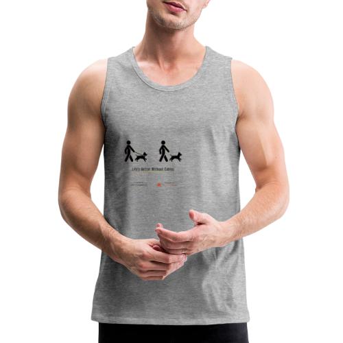 Life's better without cables : Dogs - SELF - Men's Premium Tank