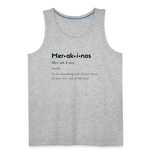 Merakinos Definition - Men's Premium Tank