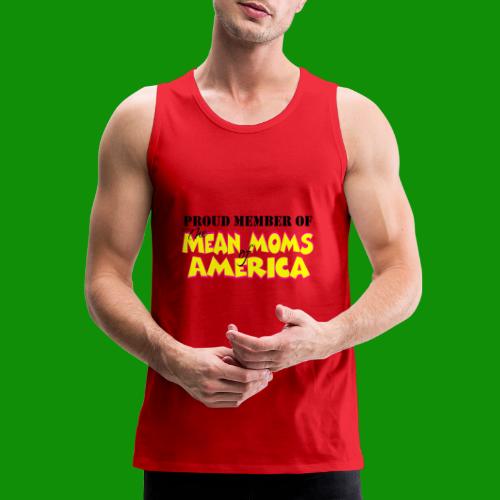 Mean Moms of America - Men's Premium Tank