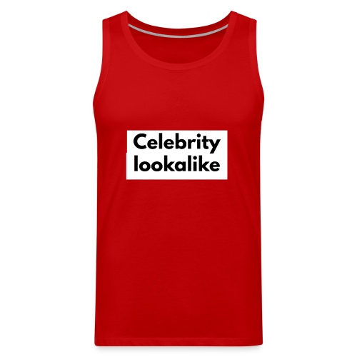 Celebrity lookalike - Men's Premium Tank