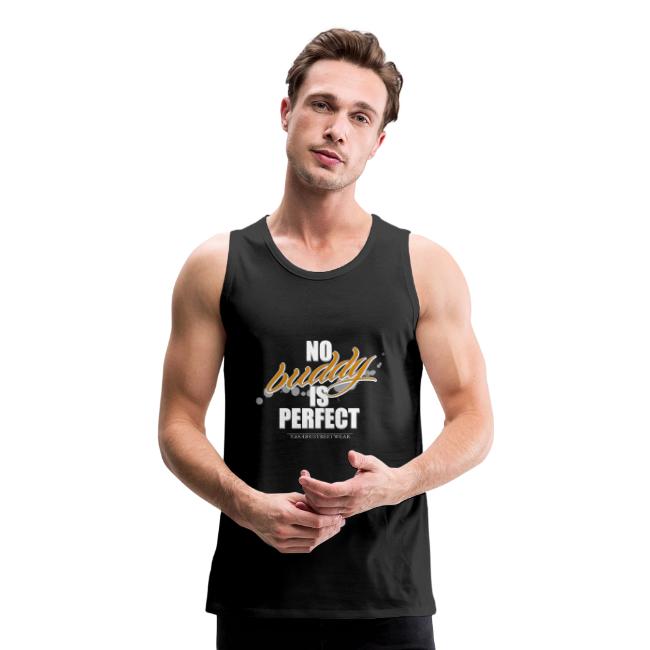 no buddy is perfect