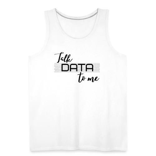 Talk Data to Me (Light) - Men's Premium Tank