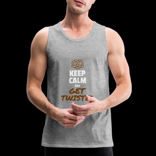 Keep Calm and Get Twisted Pretzel - Men's Premium Tank