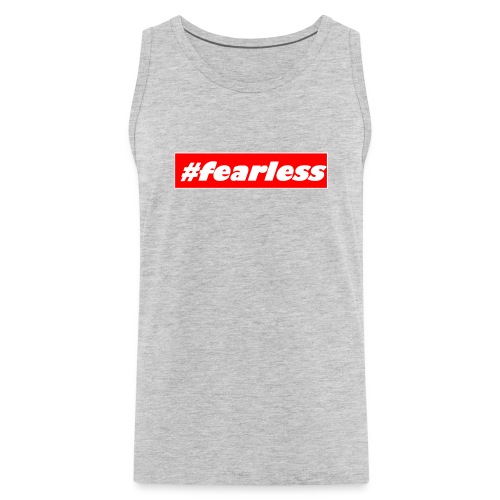 #fearless - Men's Premium Tank
