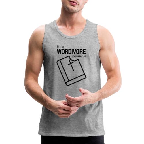 I'm a Wordivore - Men's Premium Tank
