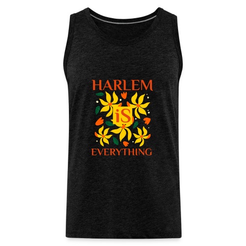 Harlem Is Everything - Men's Premium Tank