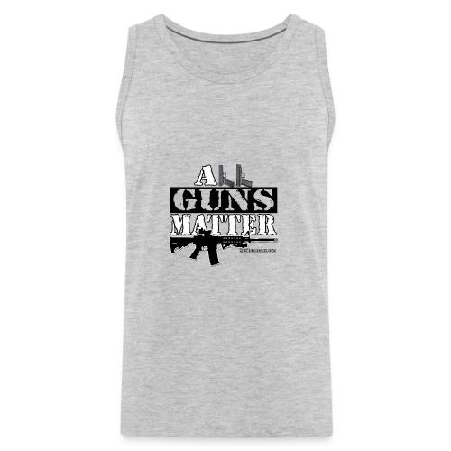 ALL GUNS MATTER - Men's Premium Tank