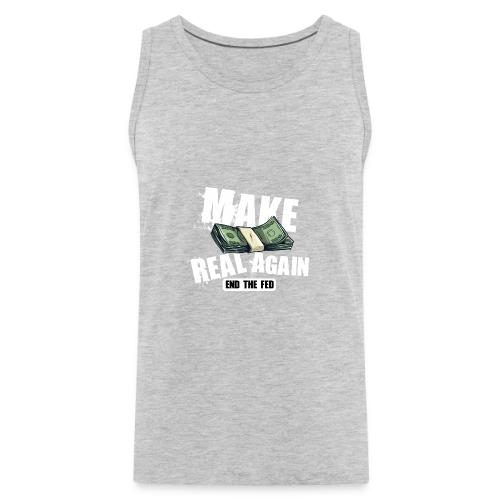 MAKE MONEY REAL AGAIN COOL white - Men's Premium Tank