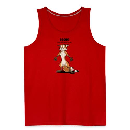 2020? Going great... (for bright backgrounds) - Men's Premium Tank
