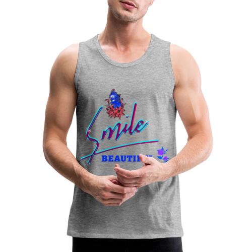 Smile Beautiful - Men's Premium Tank