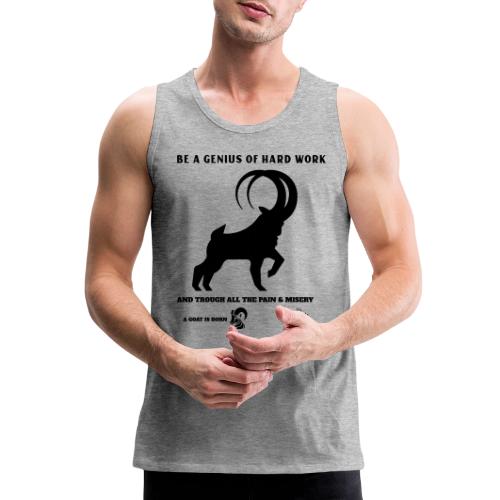 Be A Genius Of Hard Work - Men's Premium Tank