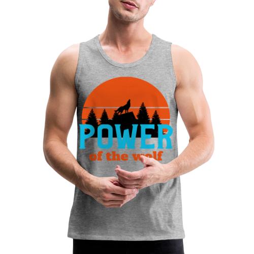 Power Of The Wolf - Men's Premium Tank