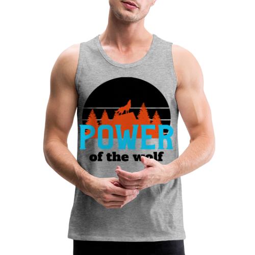 Power Of The Wolf - Men's Premium Tank