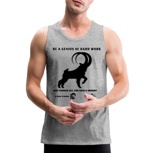 Be A Genius Of Hard Work - Men's Premium Tank
