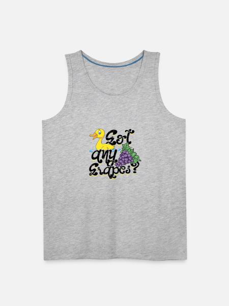 Got any grapes - ducky - Men's Premium Tank - heather gray