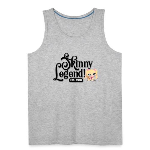 Skinny Legend_onwhite - Men's Premium Tank