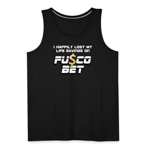 I LOST ON FUSCOBET - Men's Premium Tank